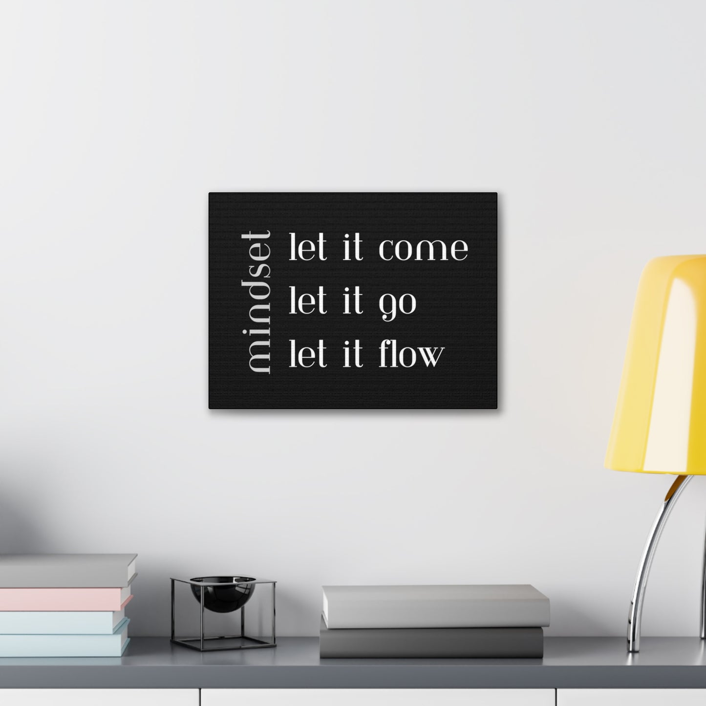 LET IT Come Go Flow Canvas