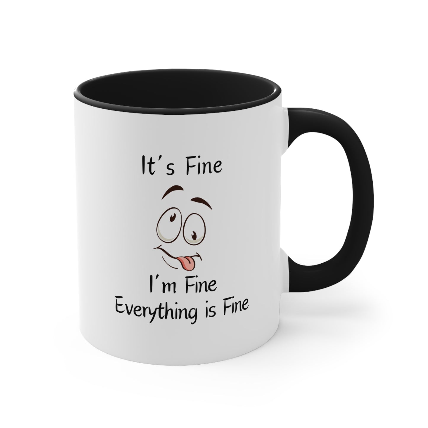 I'm Fine Coffee Mug, 11oz