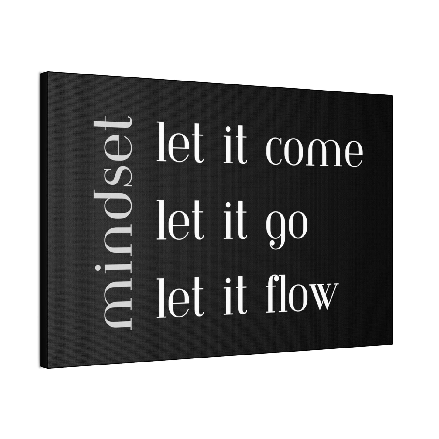 LET IT Come Go Flow Canvas