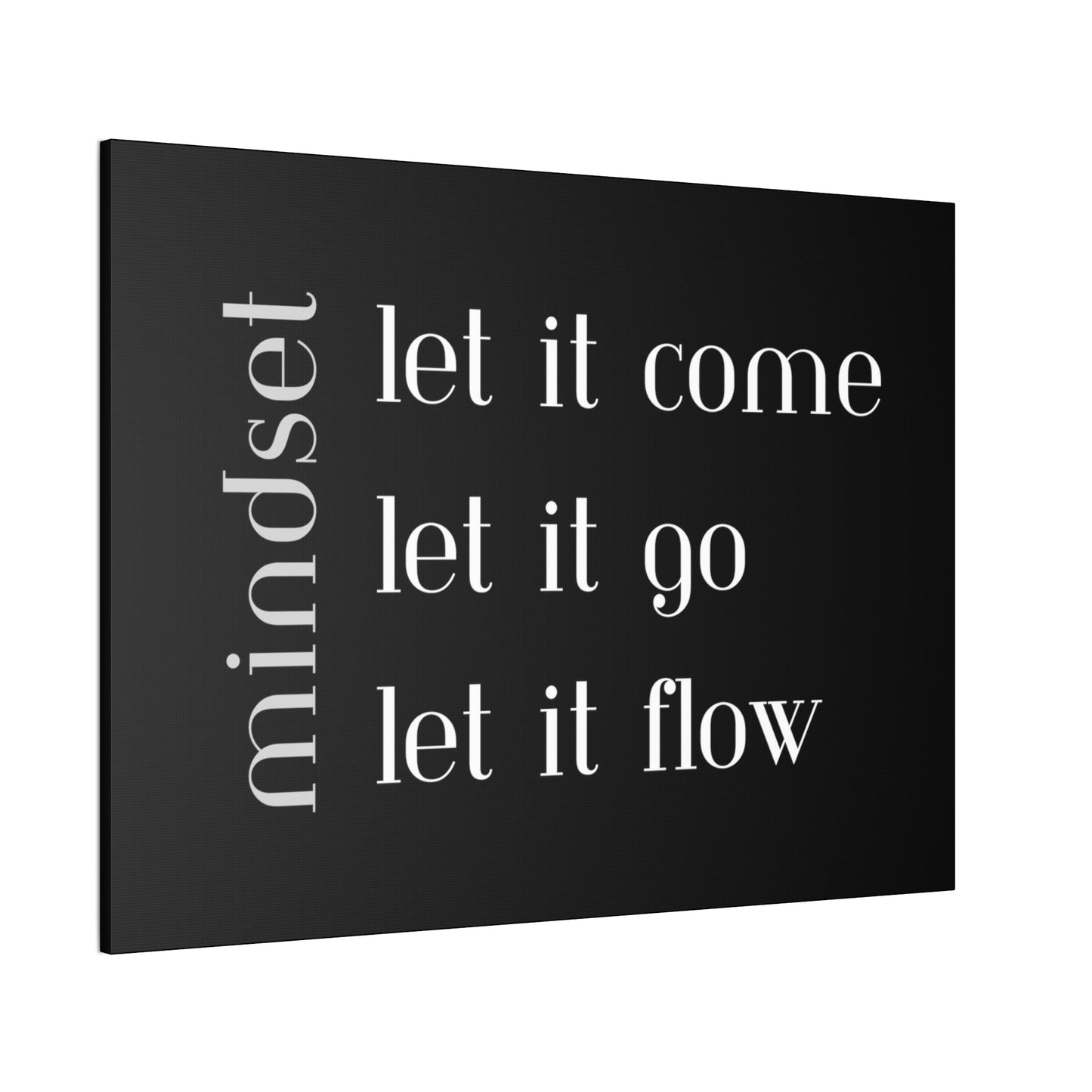 LET IT Come Go Flow Canvas