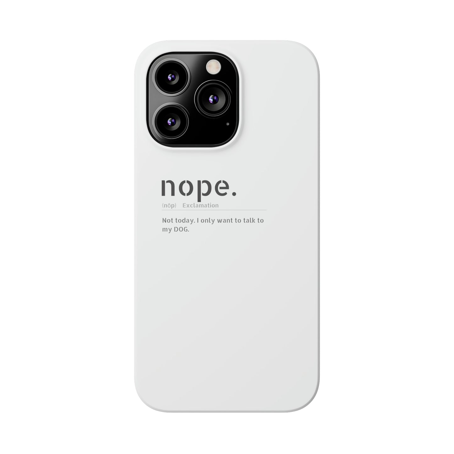 NOPE Phone Cases