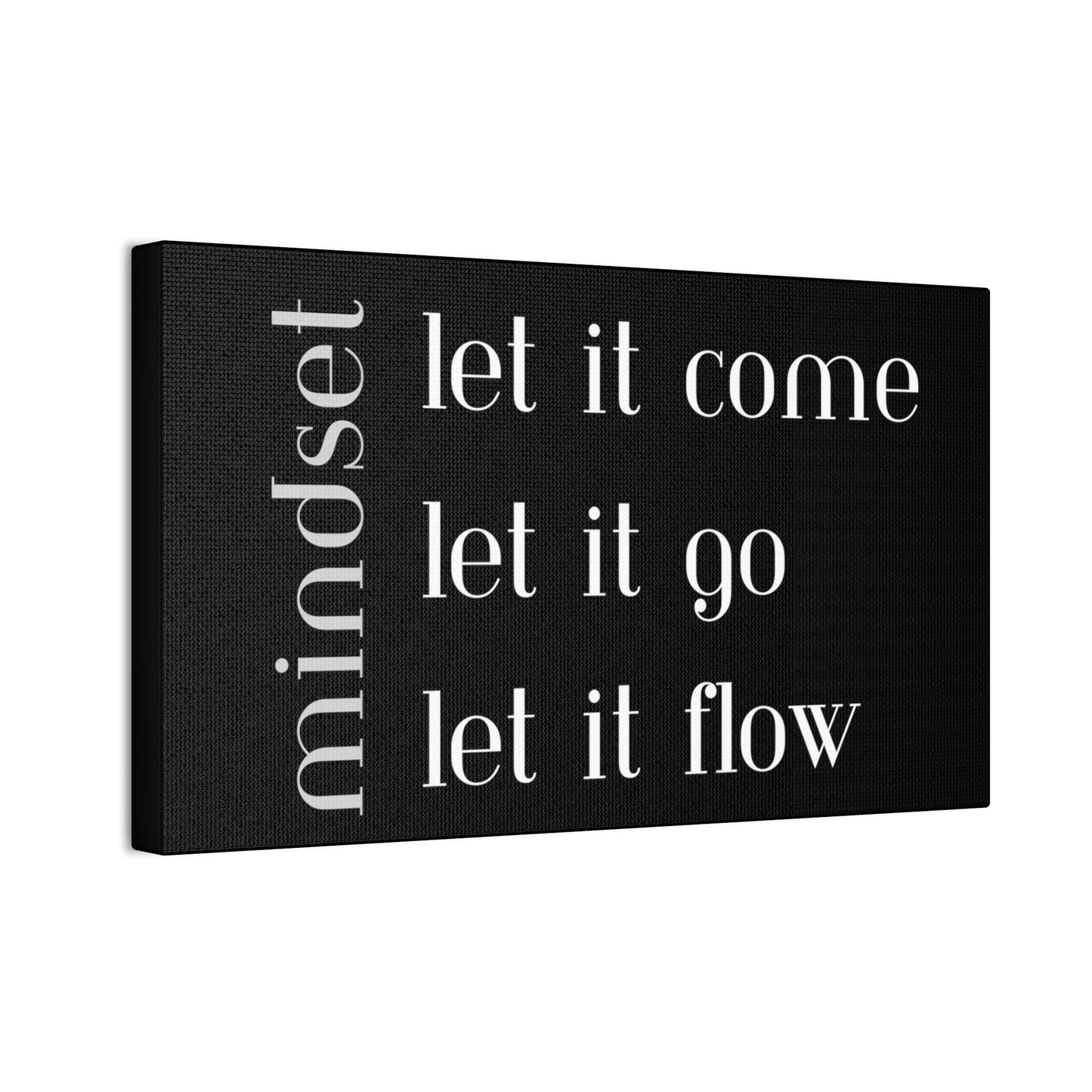 LET IT Come Go Flow Canvas