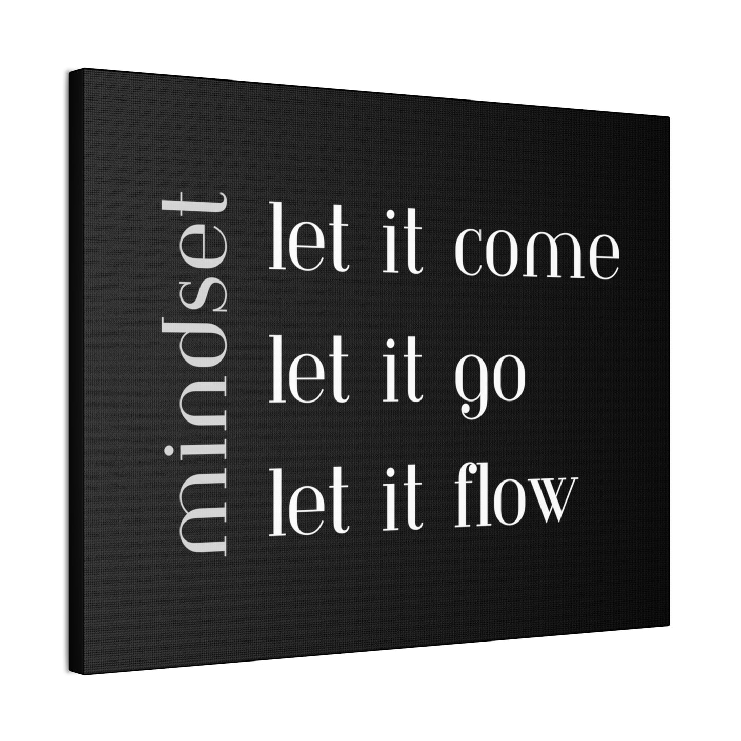 LET IT Come Go Flow Canvas