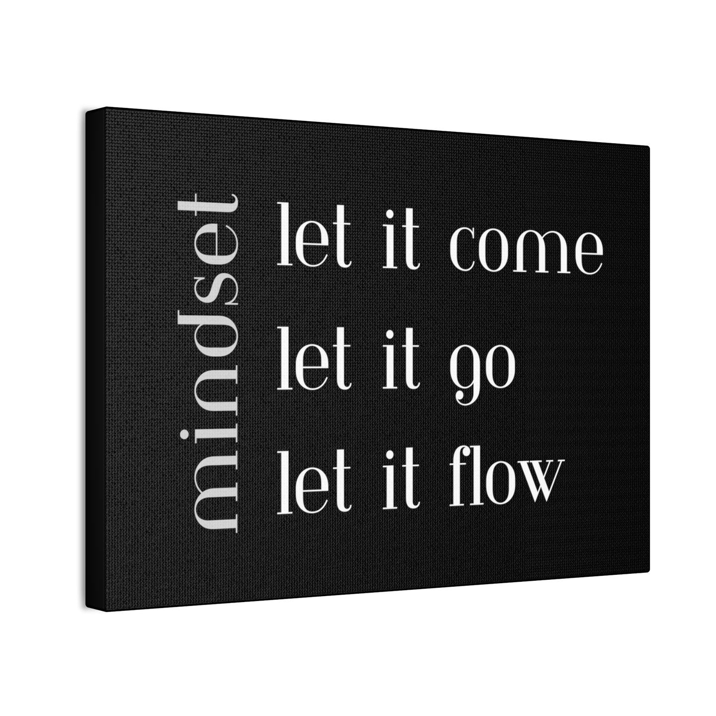 LET IT Come Go Flow Canvas
