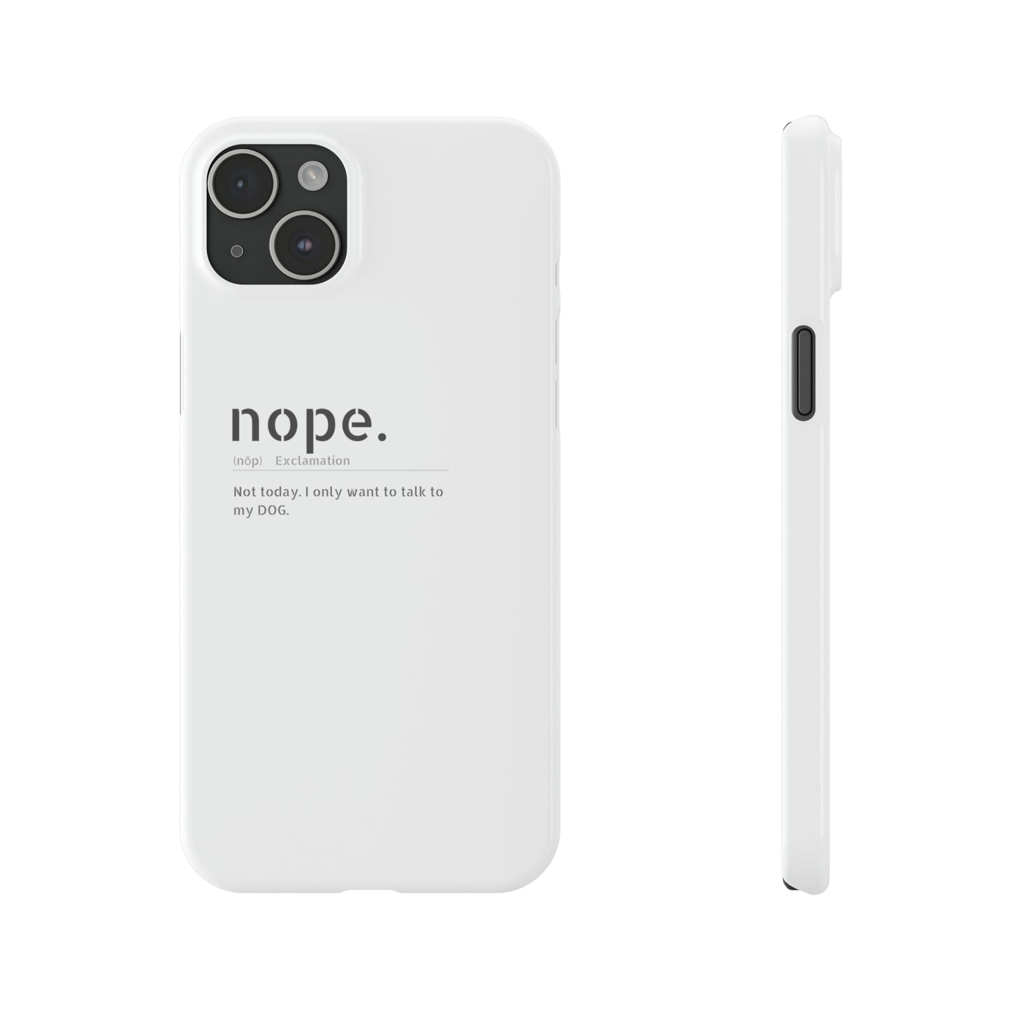 NOPE Phone Cases