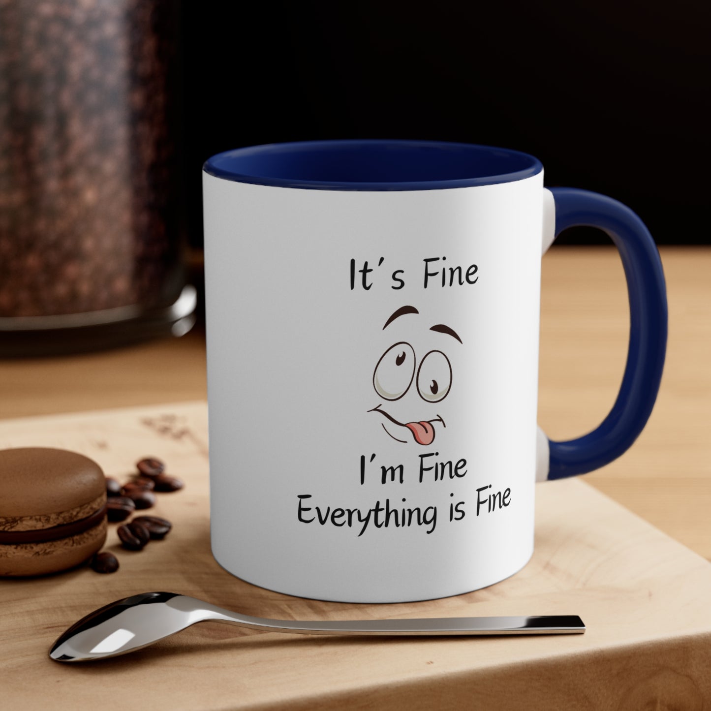 I'm Fine Coffee Mug, 11oz