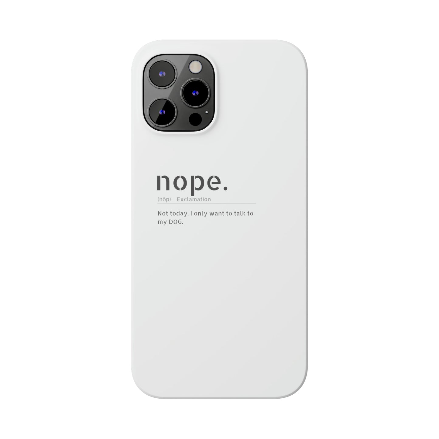 NOPE Phone Cases
