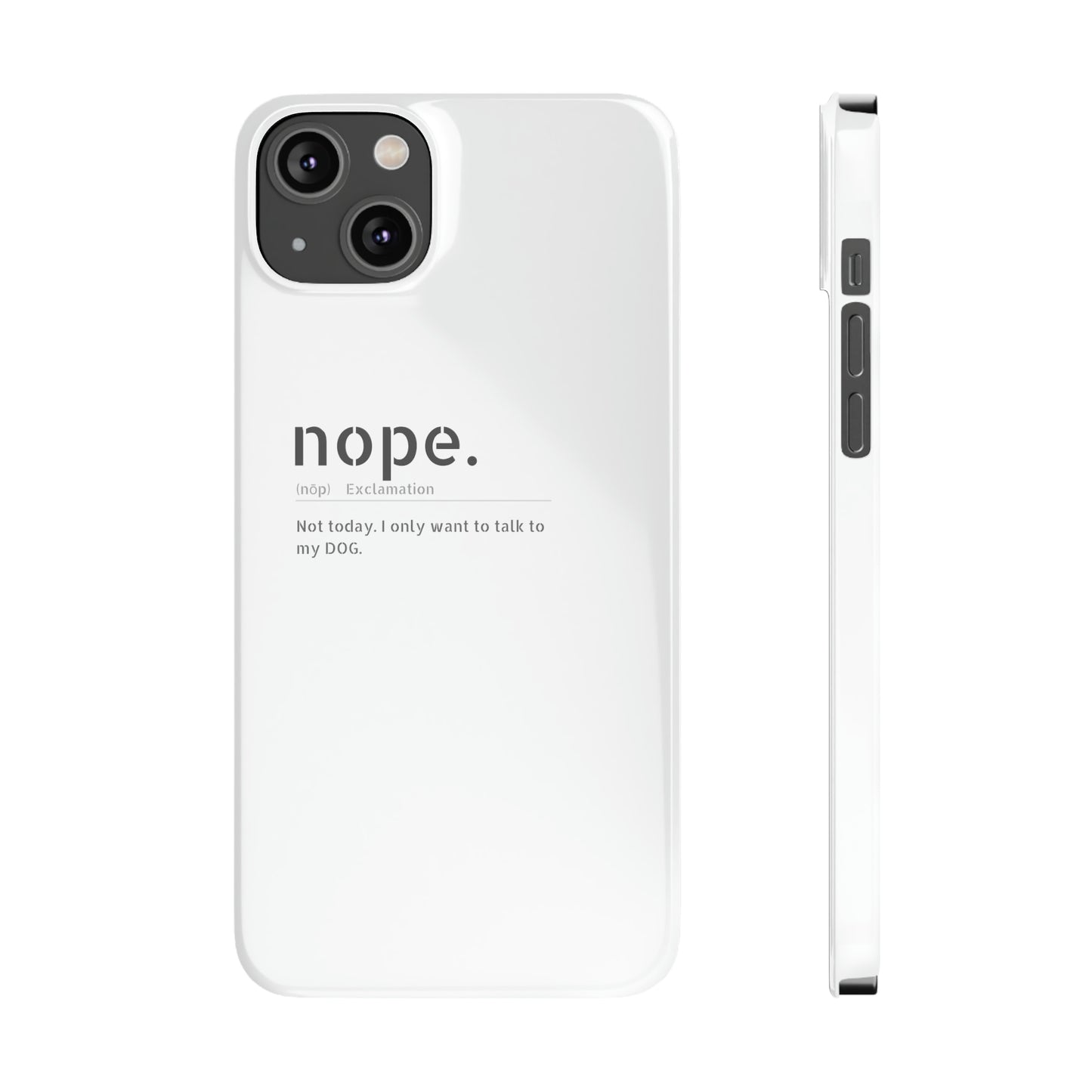 NOPE Phone Cases