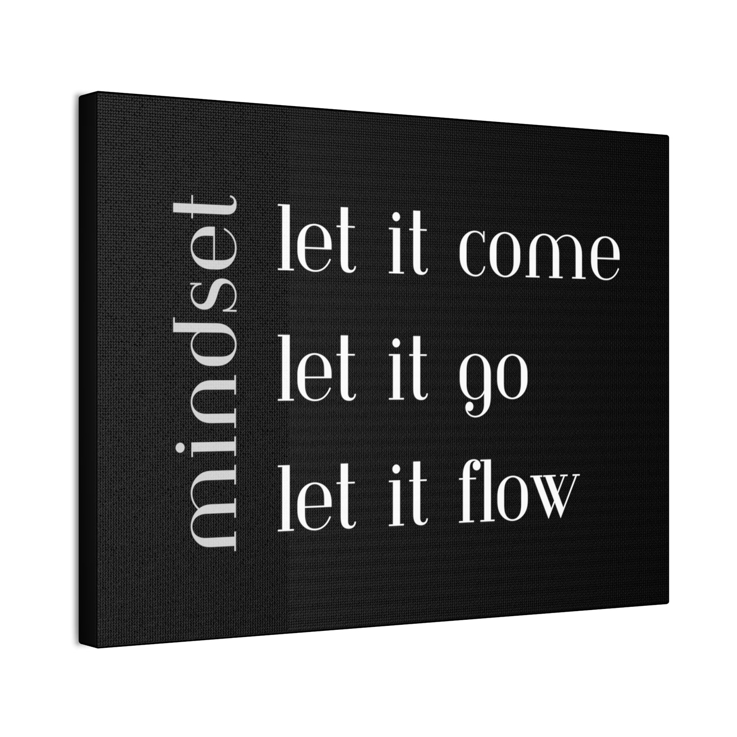 LET IT Come Go Flow Canvas