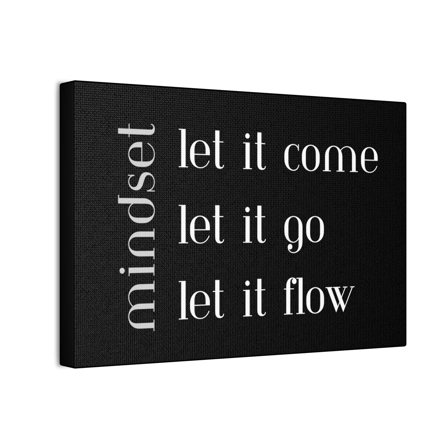 LET IT Come Go Flow Canvas