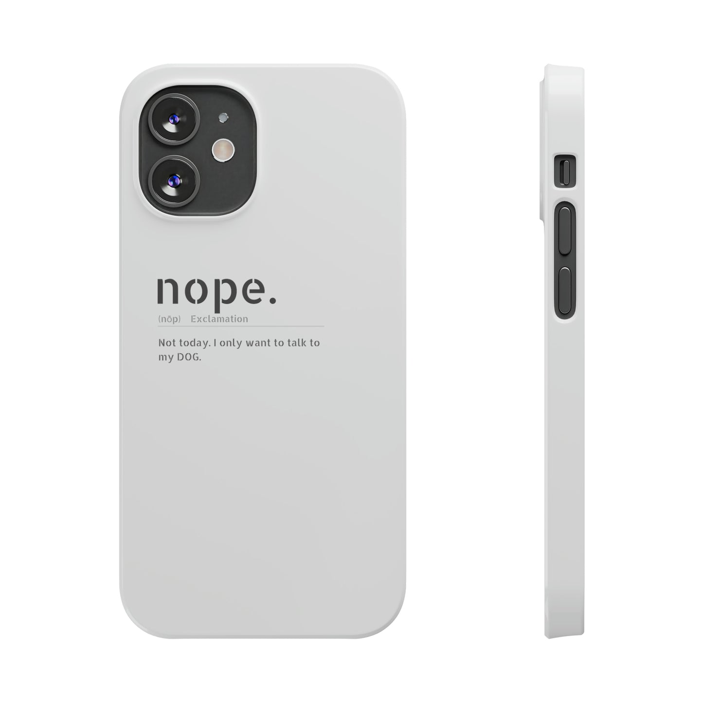NOPE Phone Cases