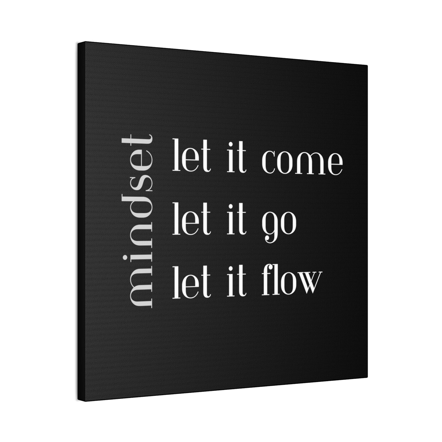 LET IT Come Go Flow Canvas