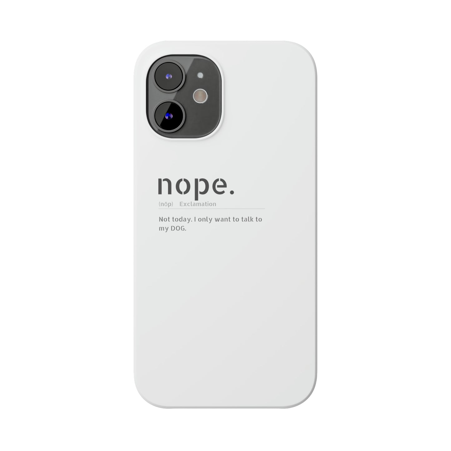 NOPE Phone Cases
