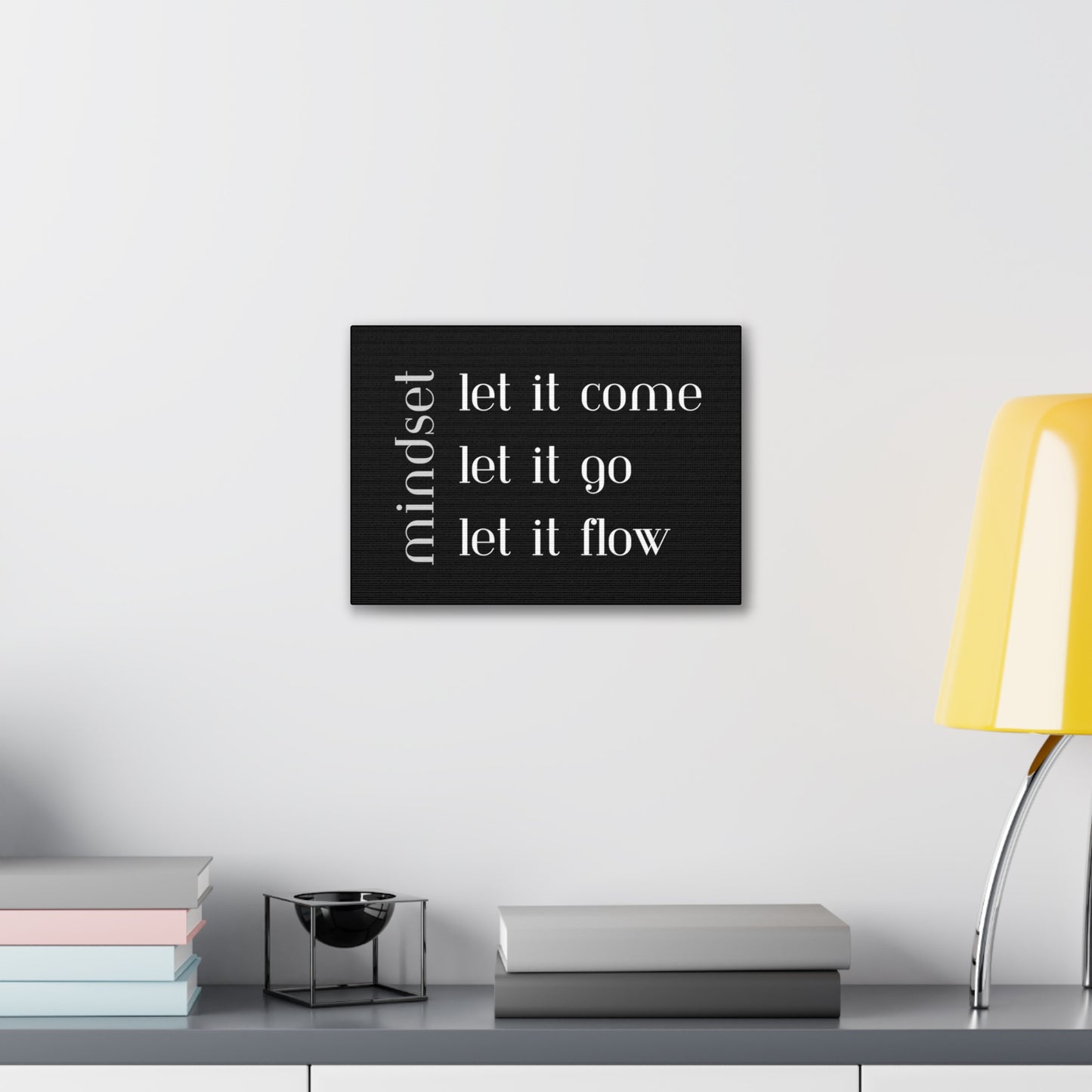 LET IT Come Go Flow Canvas
