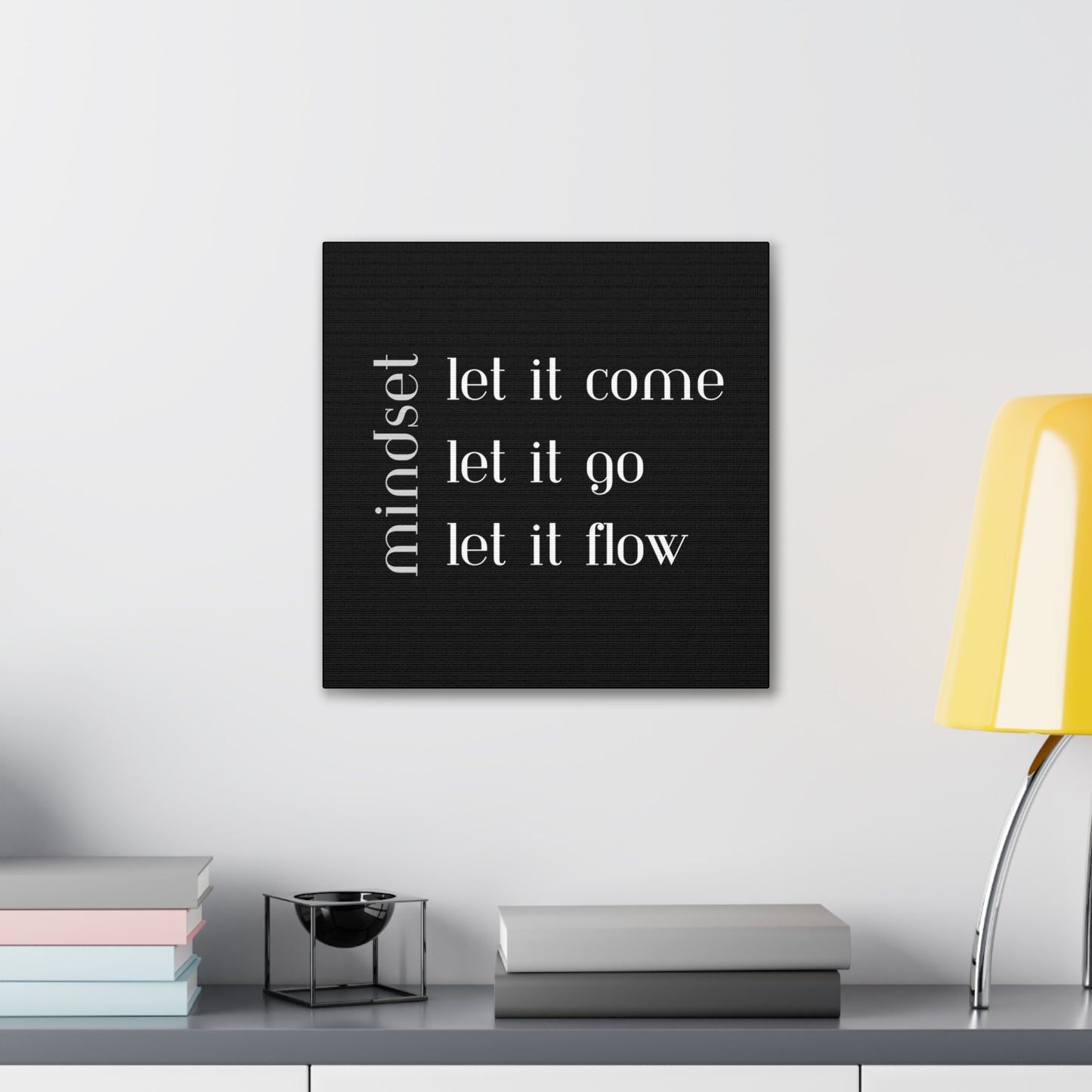 LET IT Come Go Flow Canvas