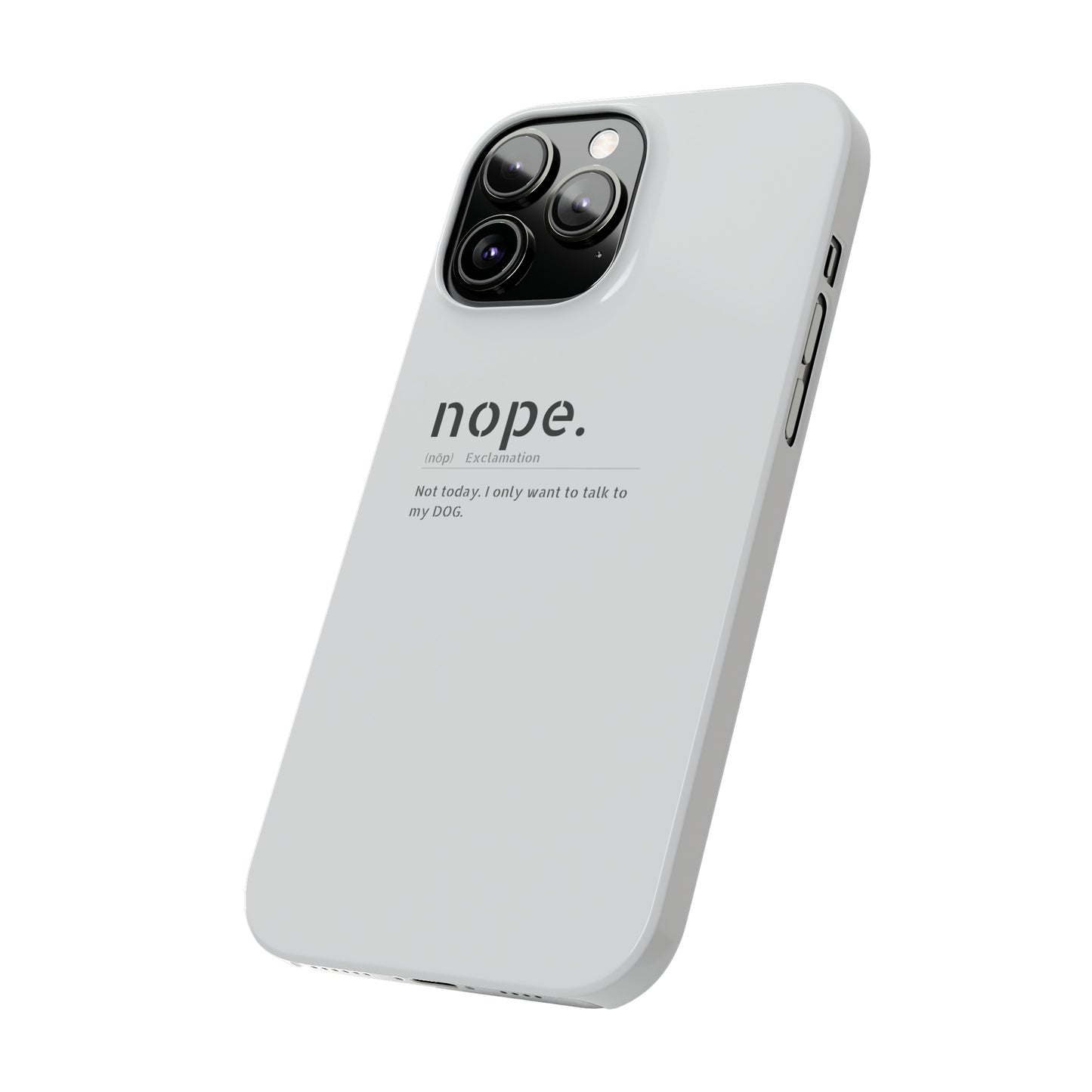 NOPE Phone Cases