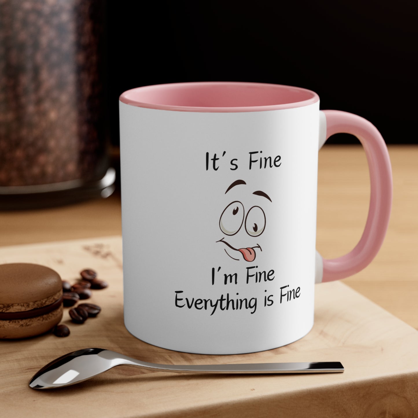 I'm Fine Coffee Mug, 11oz