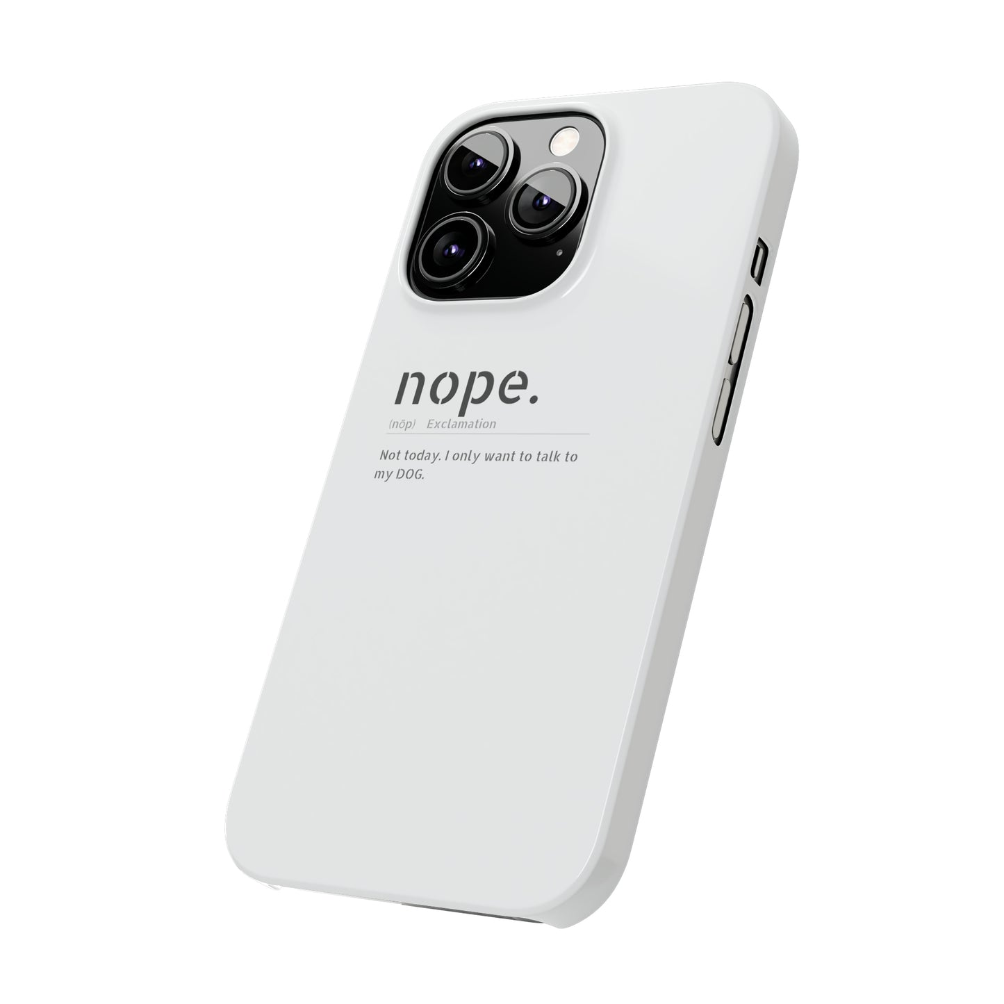NOPE Phone Cases