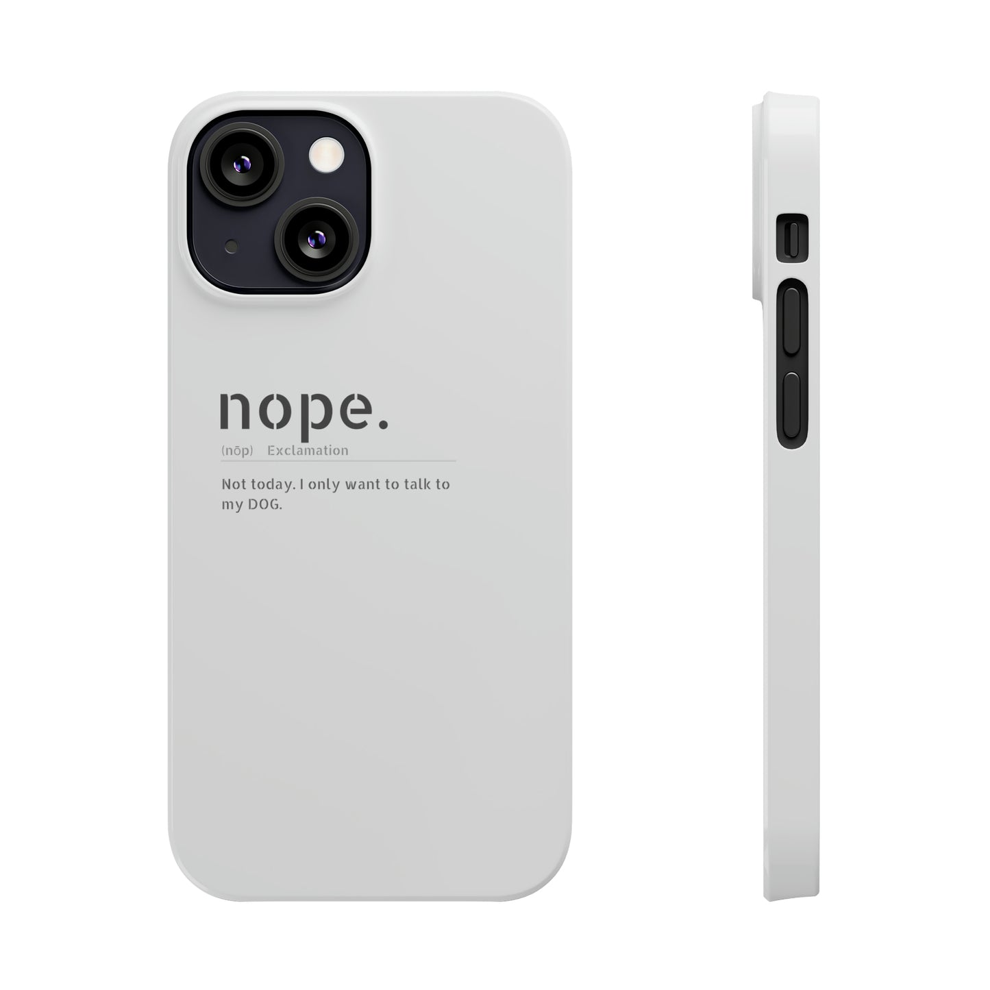 NOPE Phone Cases
