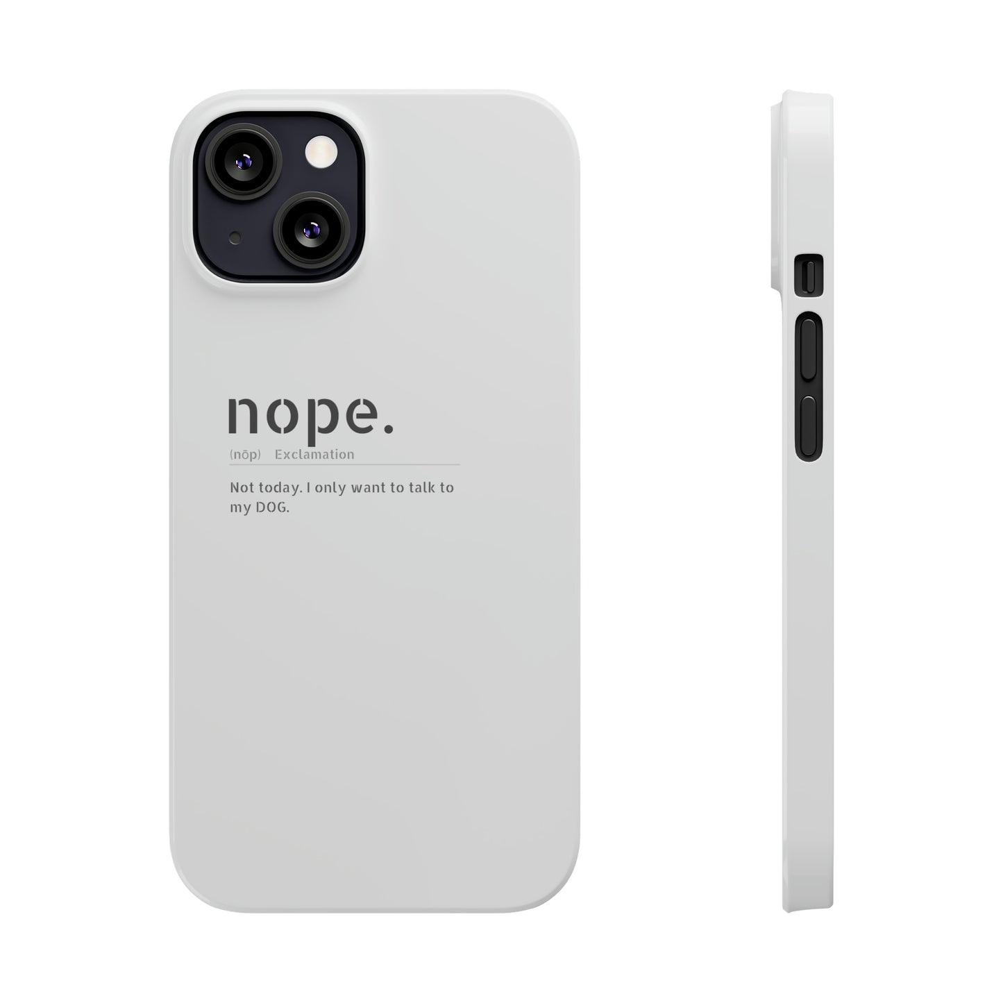 NOPE Phone Cases