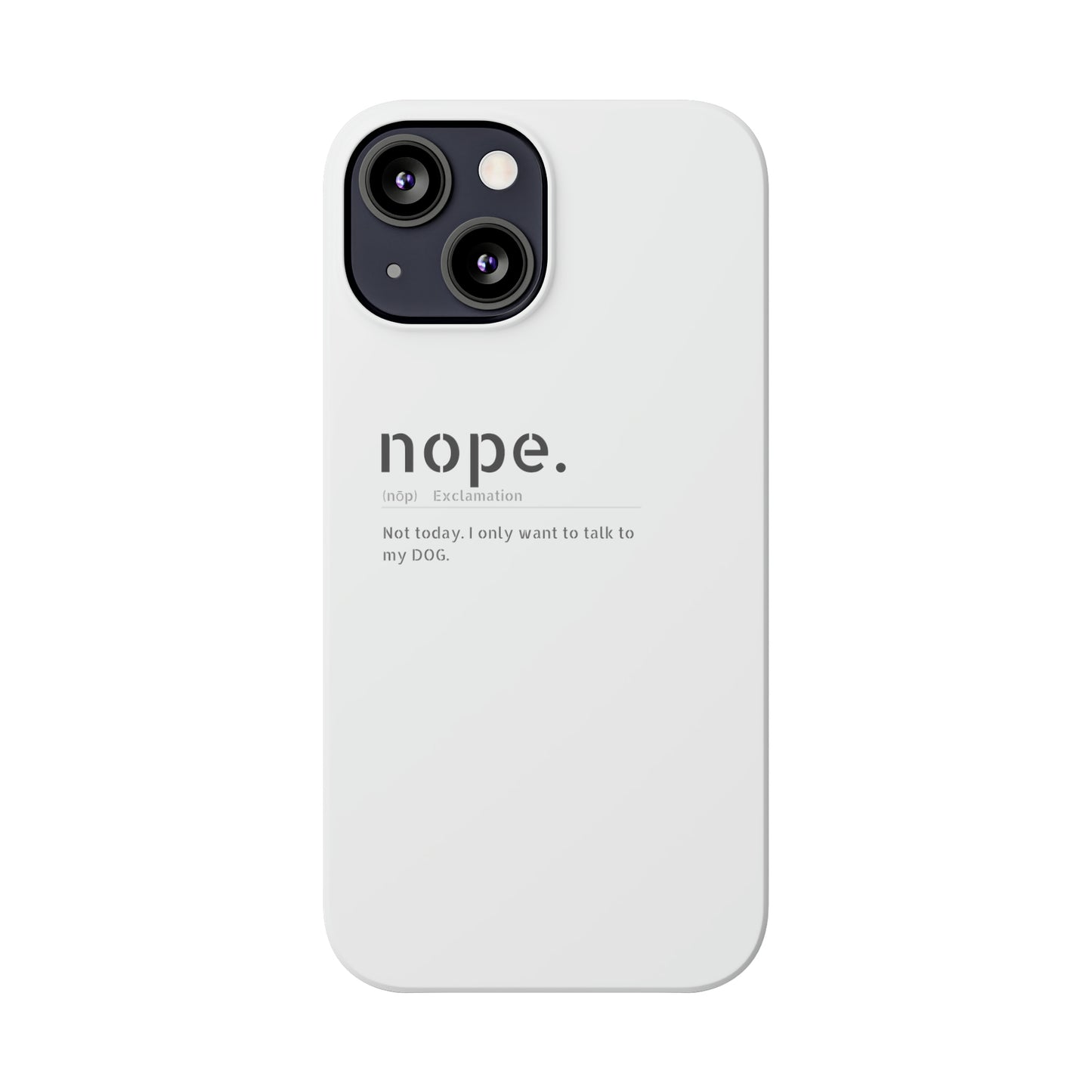 NOPE Phone Cases