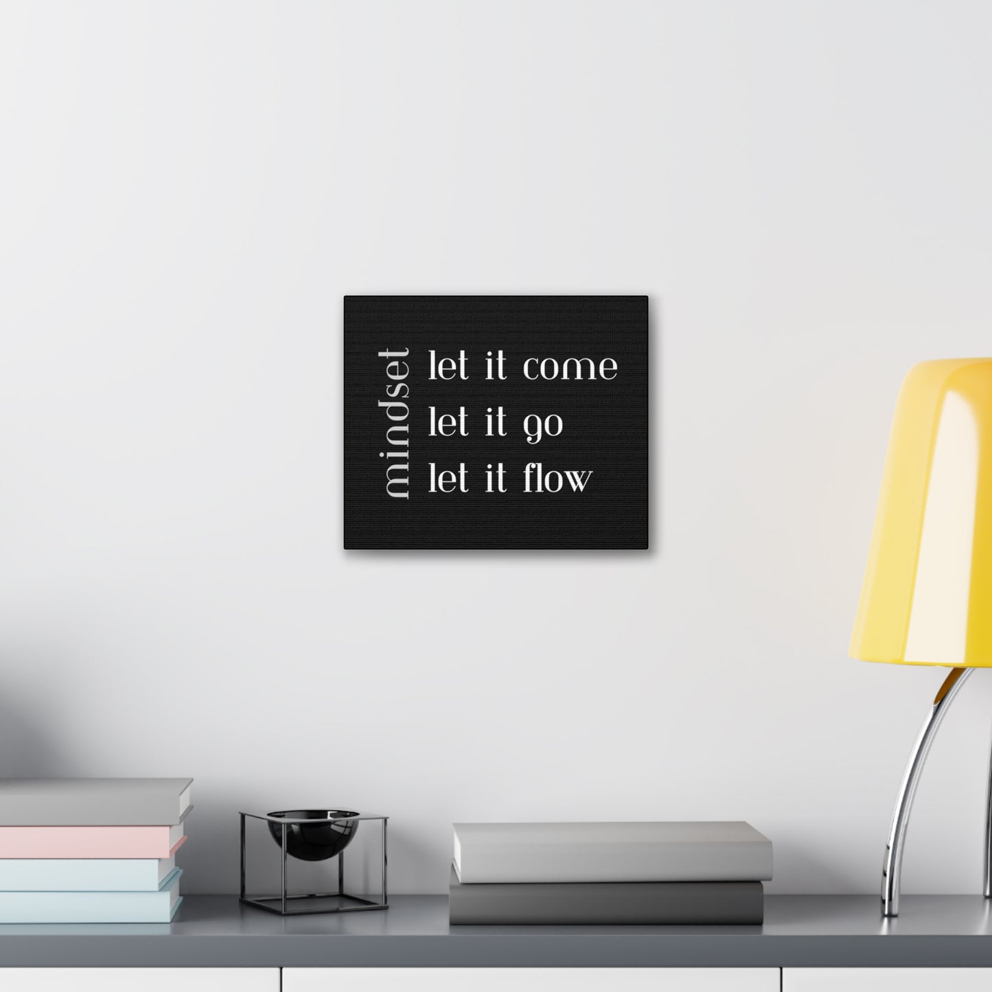 LET IT Come Go Flow Canvas