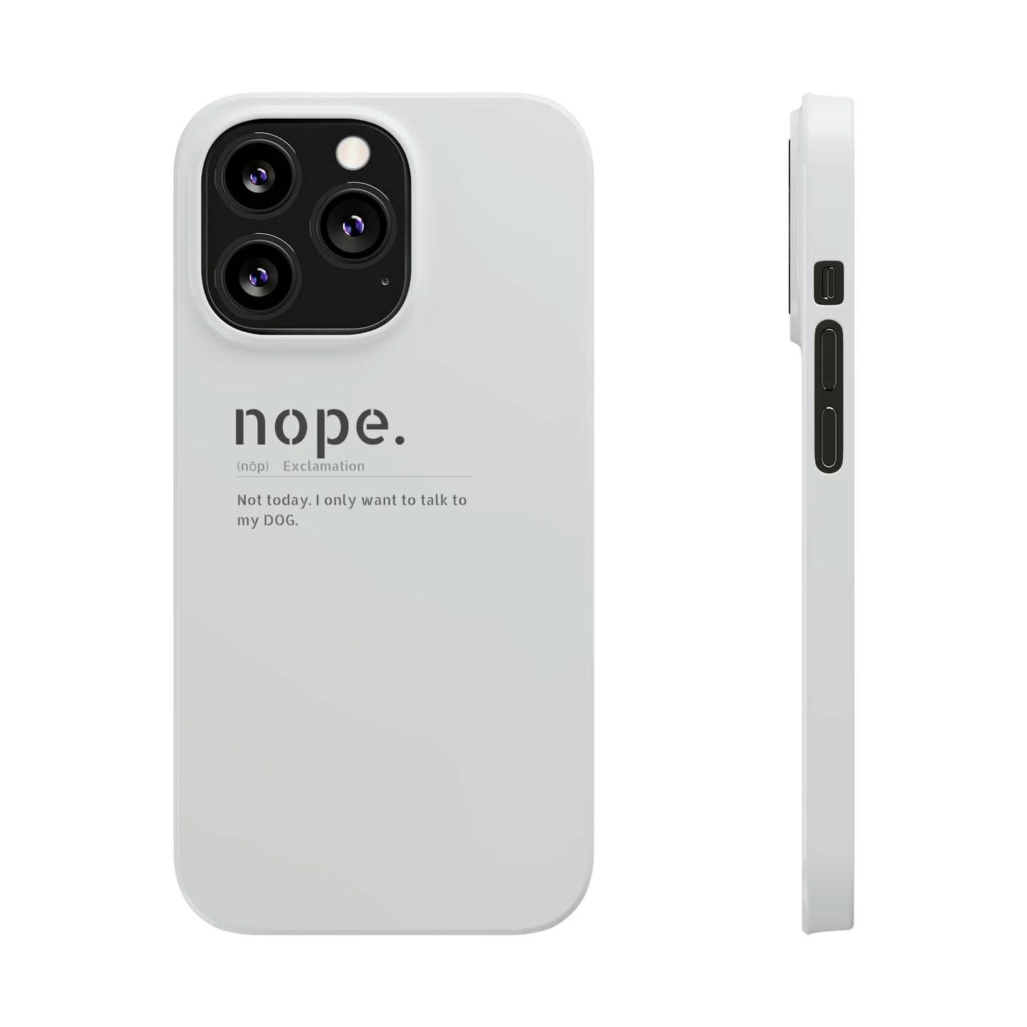 NOPE Phone Cases