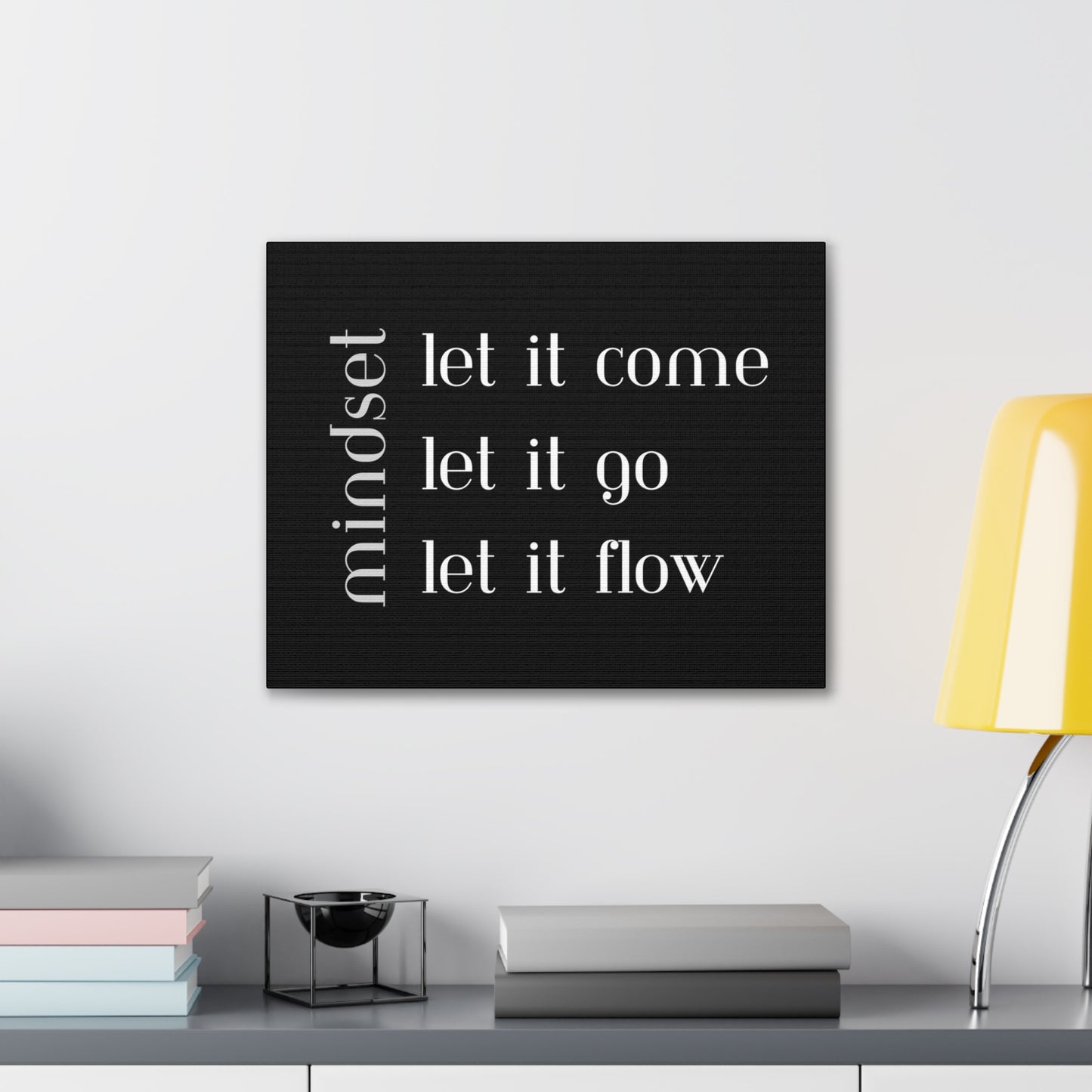LET IT Come Go Flow Canvas