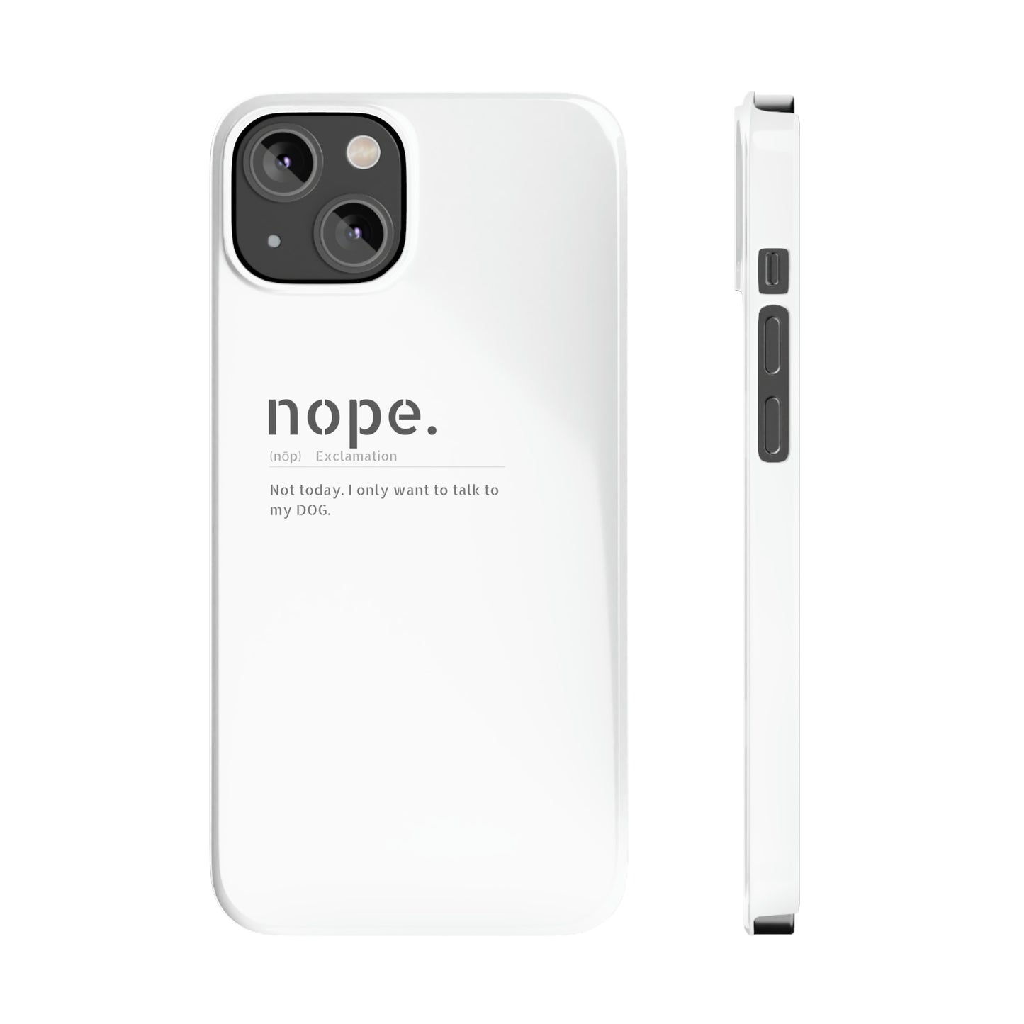 NOPE Phone Cases
