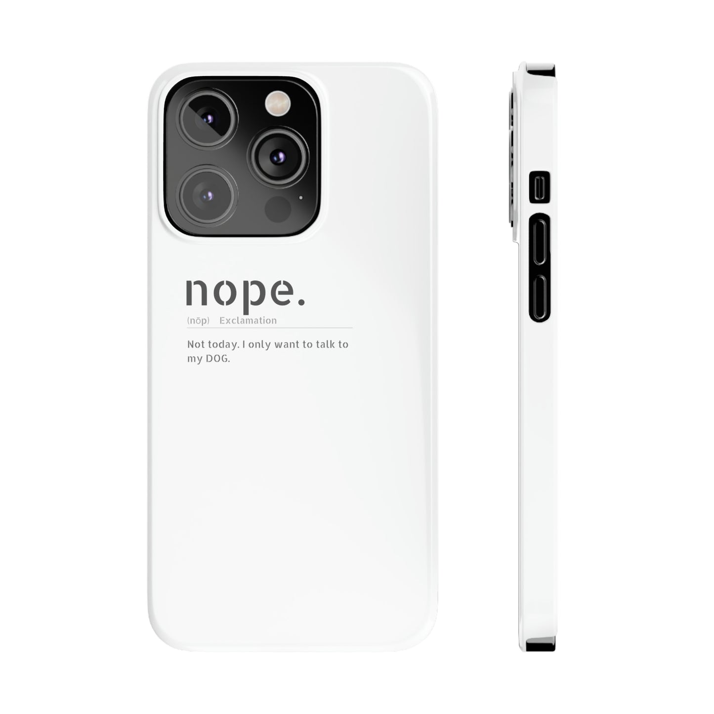 NOPE Phone Cases