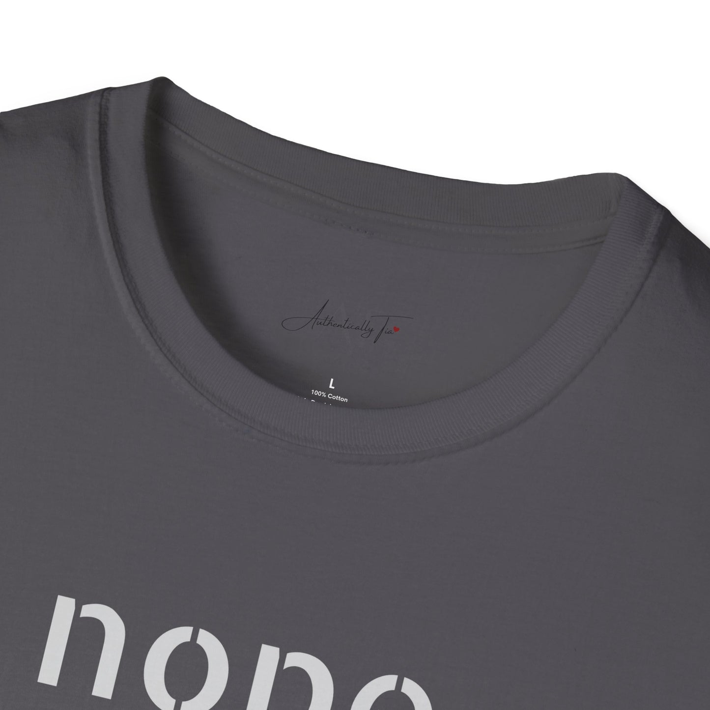 NOPE  - Unisex Softstyle T-Shirt