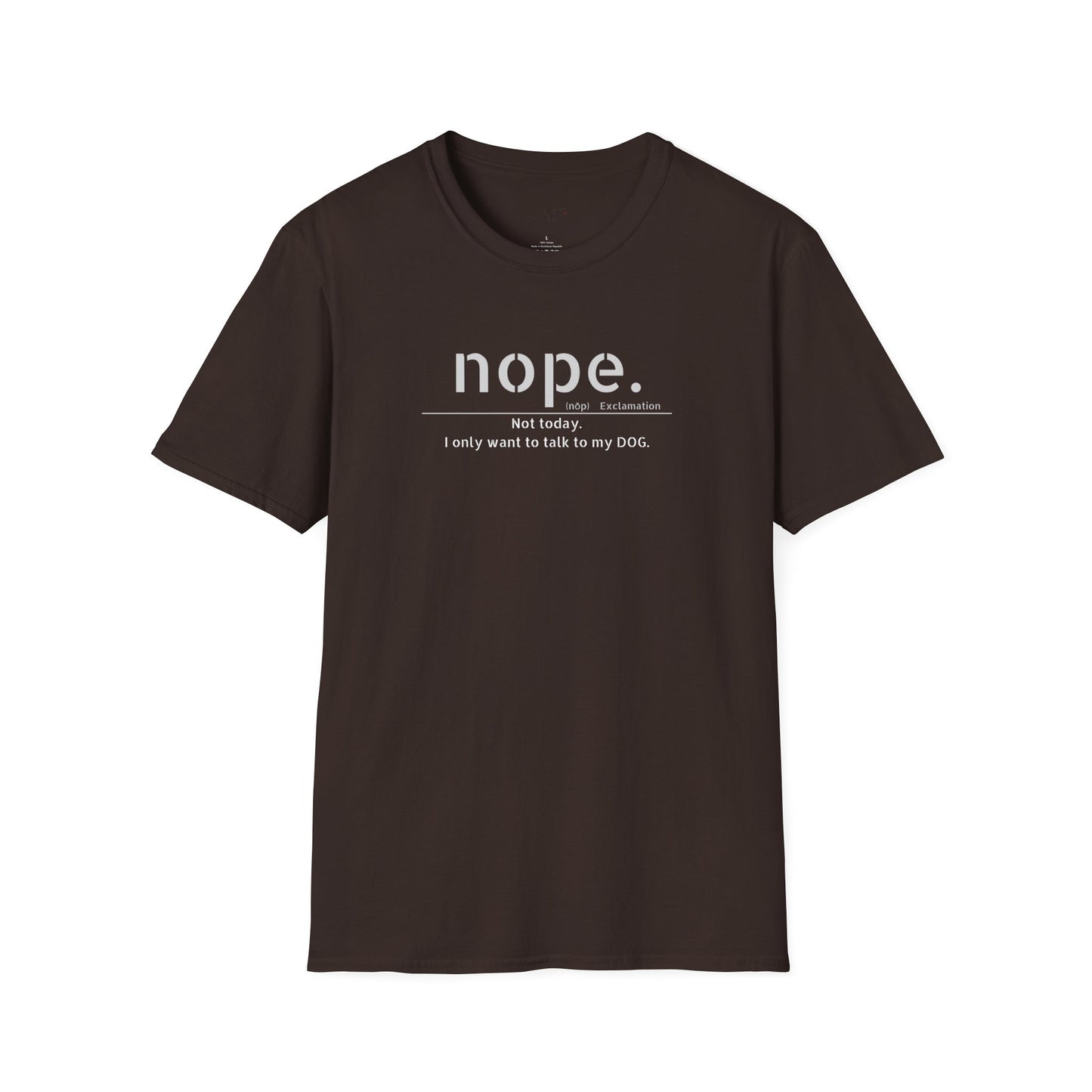 NOPE Dog - Unisex Softstyle T-Shirt