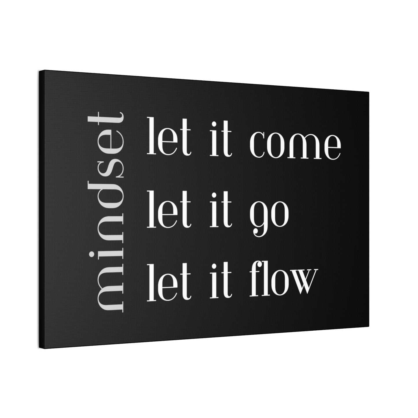 LET IT Come Go Flow Canvas