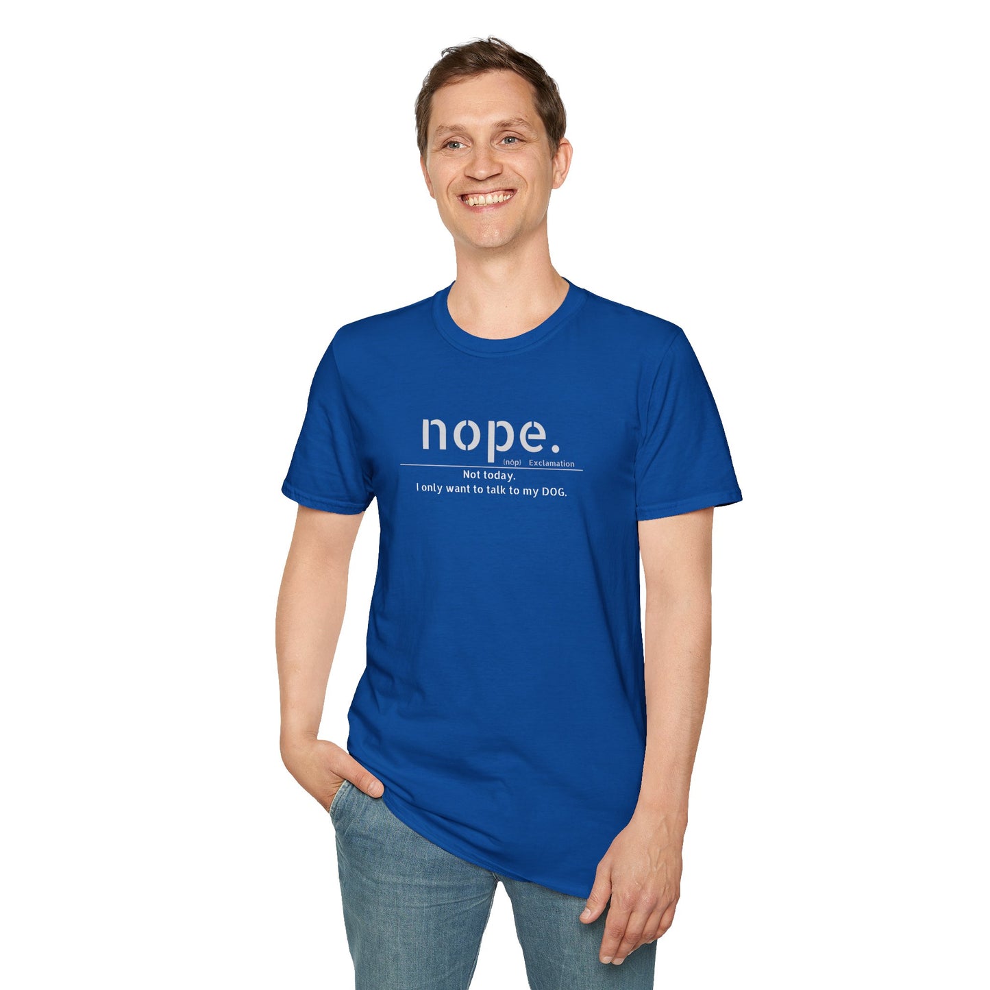 NOPE Dog - Unisex Softstyle T-Shirt
