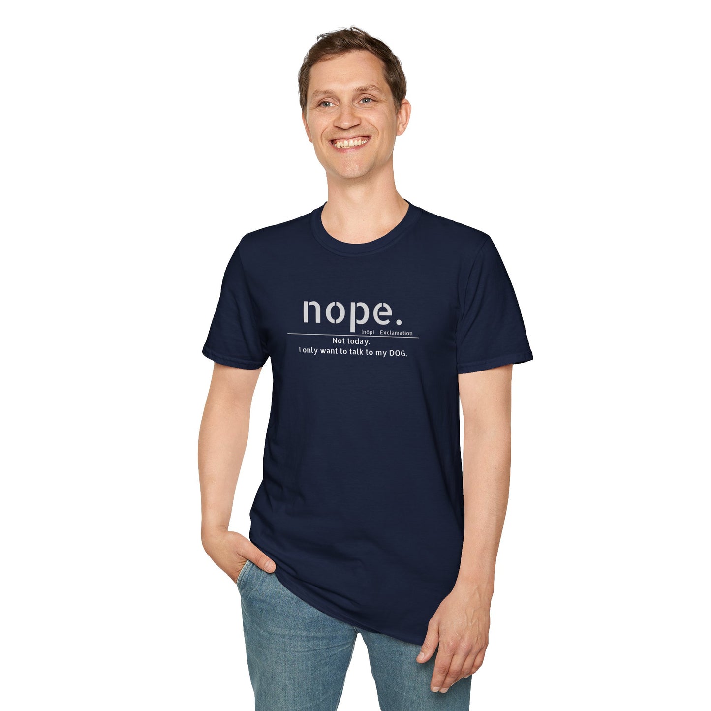 NOPE Dog - Unisex Softstyle T-Shirt