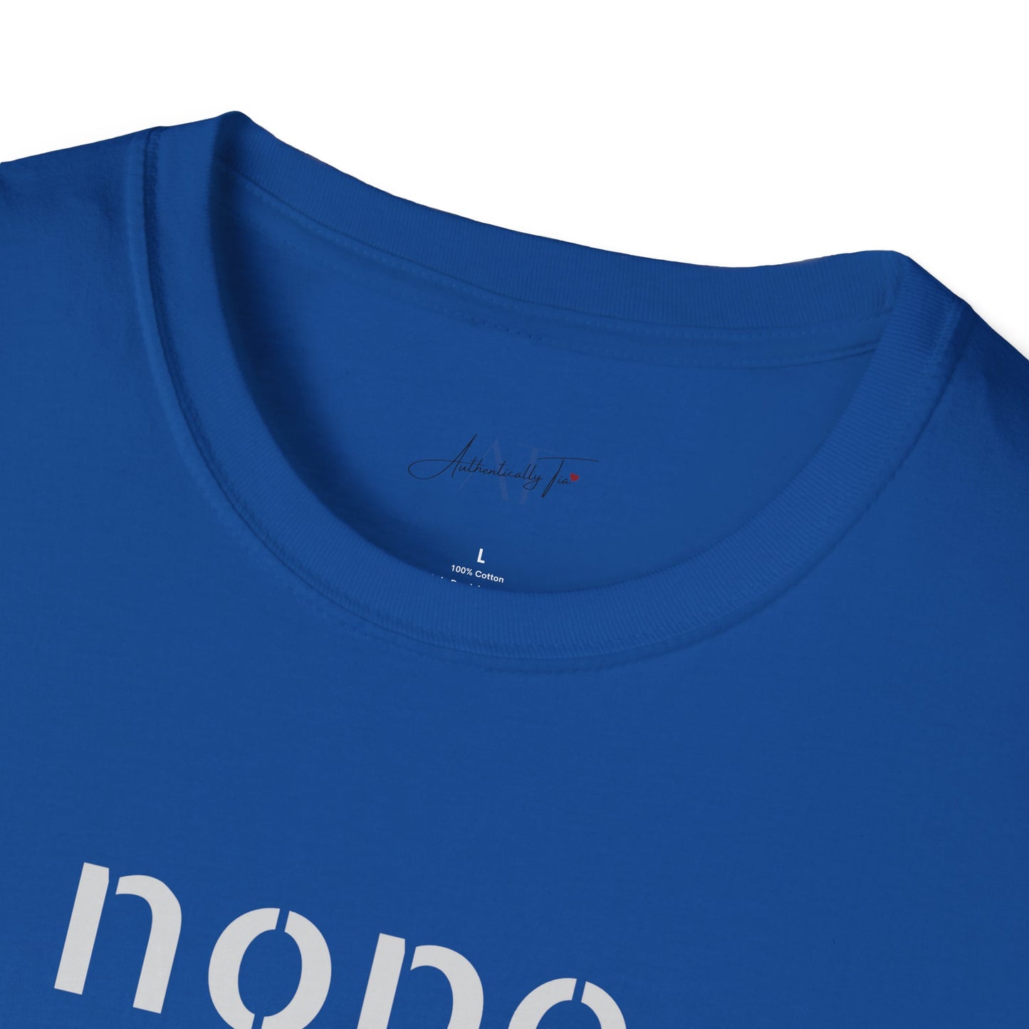NOPE  - Unisex Softstyle T-Shirt