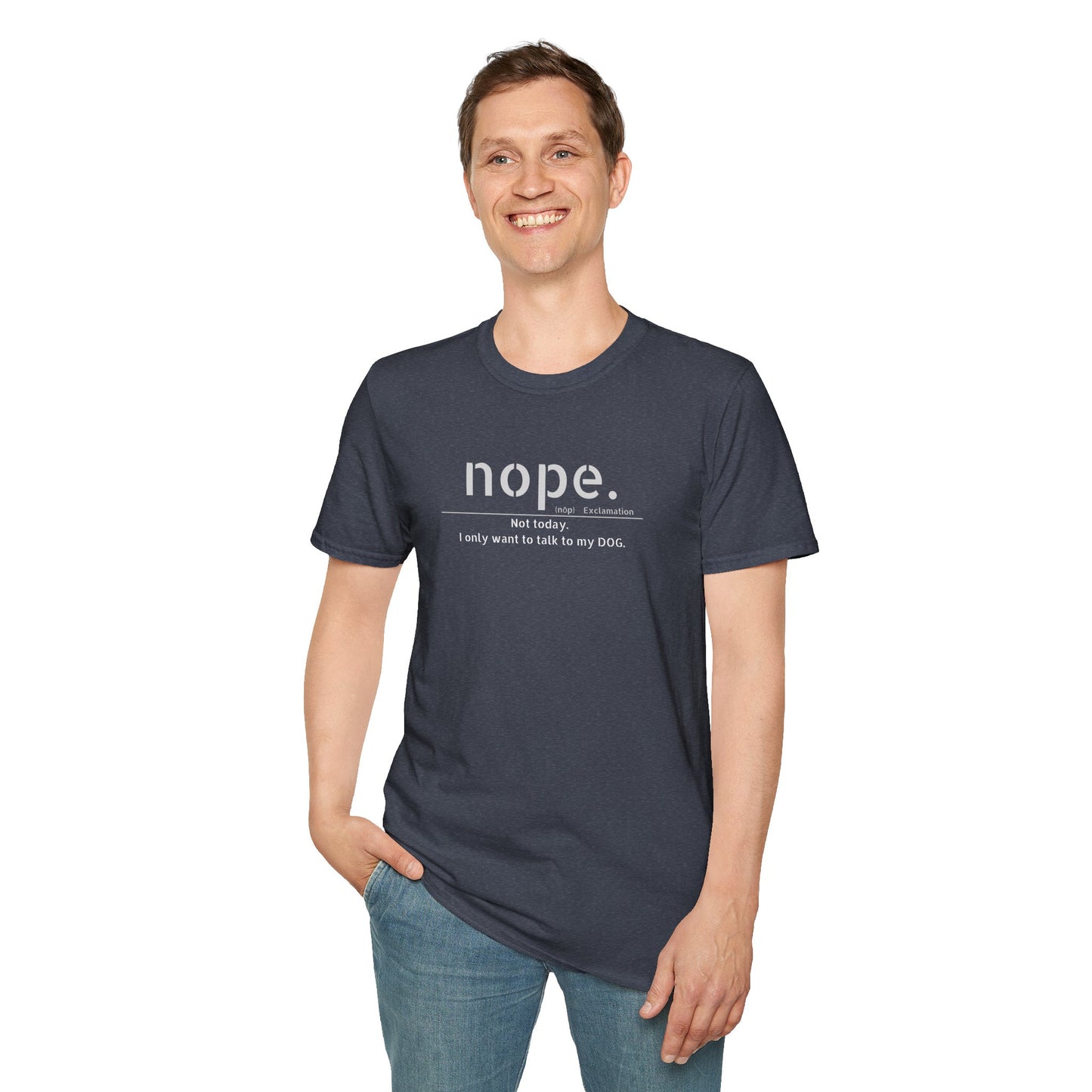 NOPE Dog - Unisex Softstyle T-Shirt