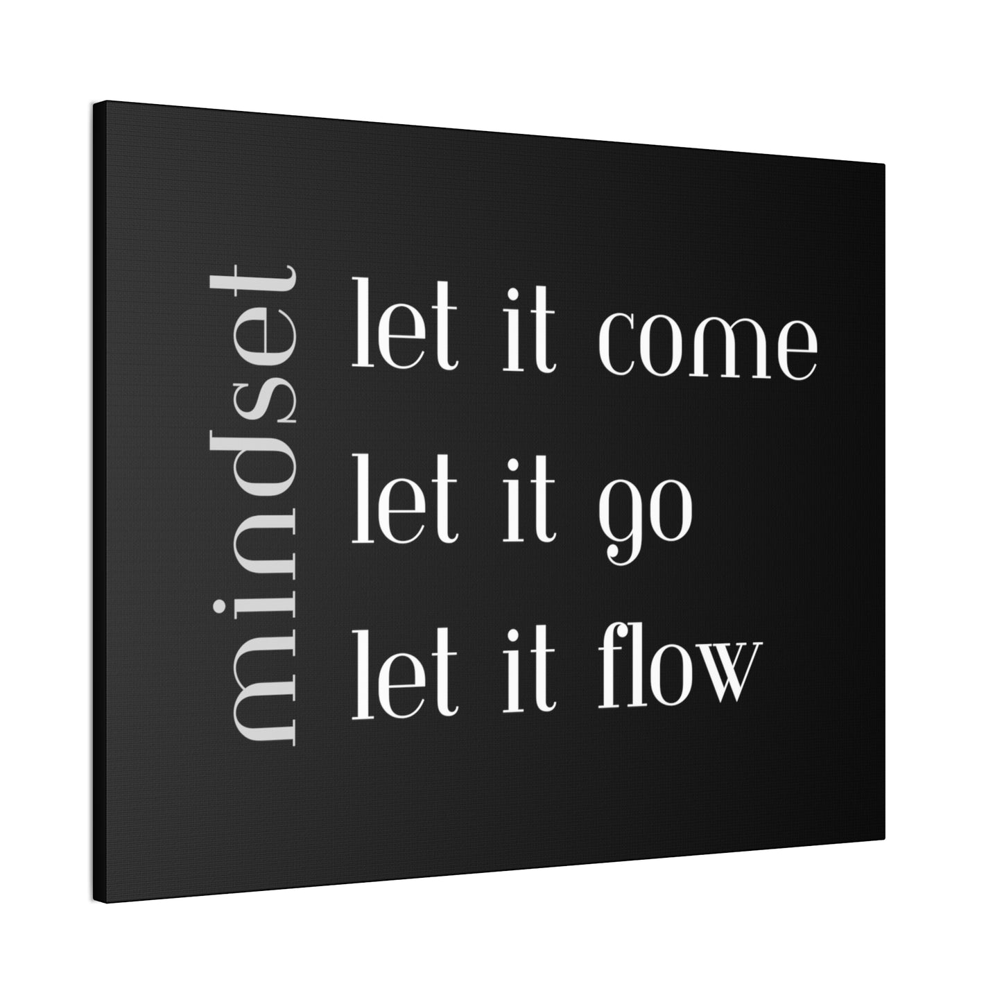 LET IT Come Go Flow Canvas