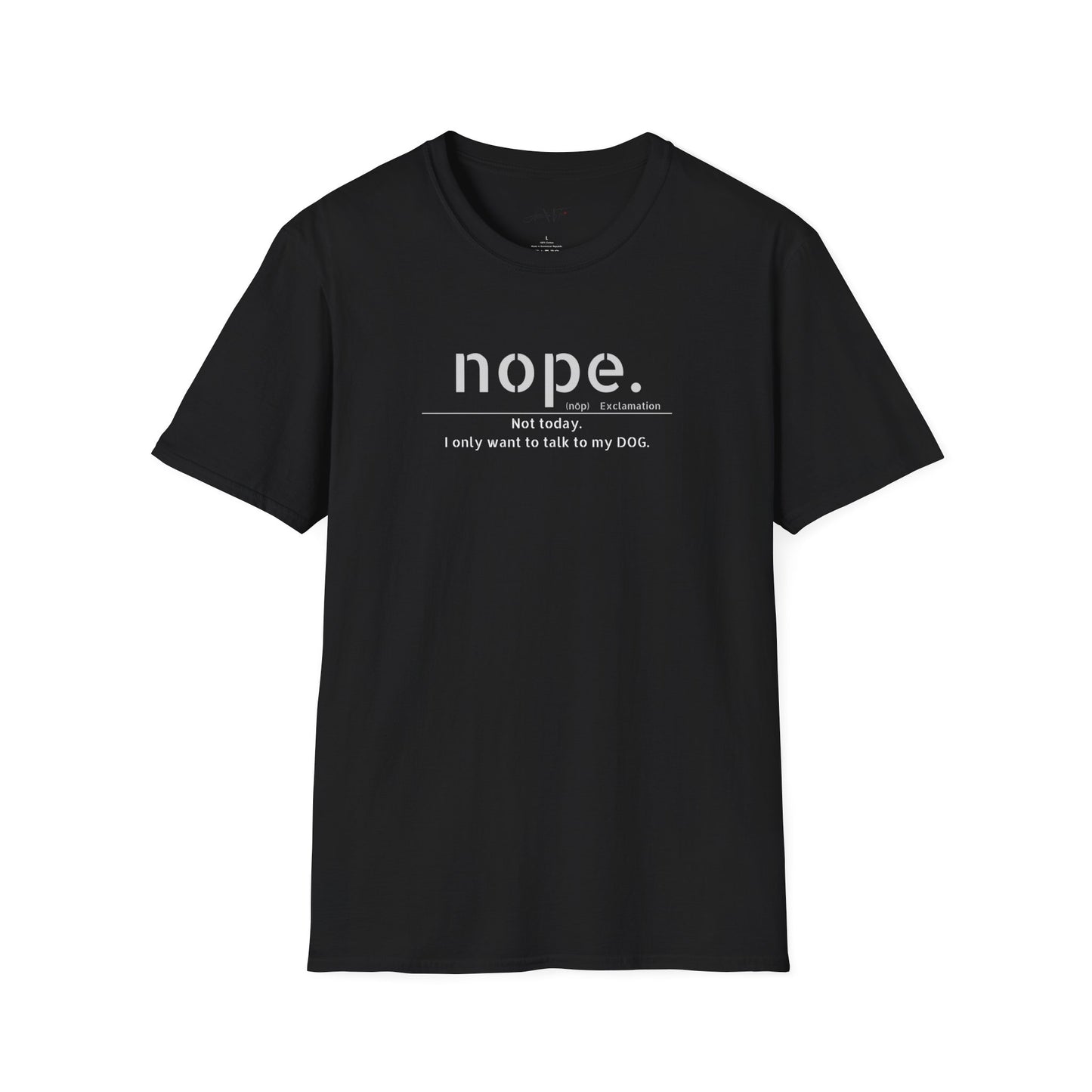 NOPE  - Unisex Softstyle T-Shirt