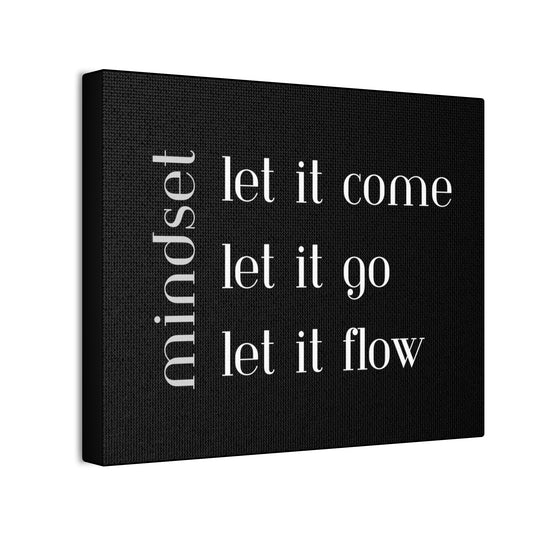 LET IT Come Go Flow Canvas