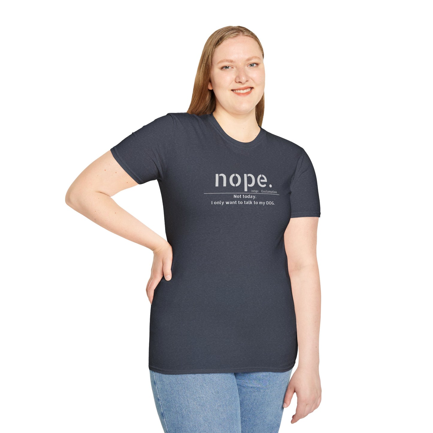 NOPE Dog - Unisex Softstyle T-Shirt